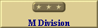 M Division